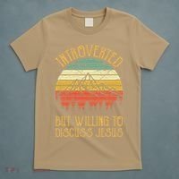 Introverted But Willing To Discuss Jesus Christian T-Shirt thumb 5
