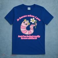 It Burns When I Pee But I'm Being Really Brave About It T-Shirt thumb 5