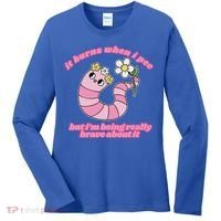 It Burns When I Pee But I'm Being Really Brave About It Women's Long Sleeve Shirt thumb 0