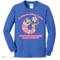 It Burns When I Pee But I'm Being Really Brave About It Kids Long Sleeve Shirt thumb 0