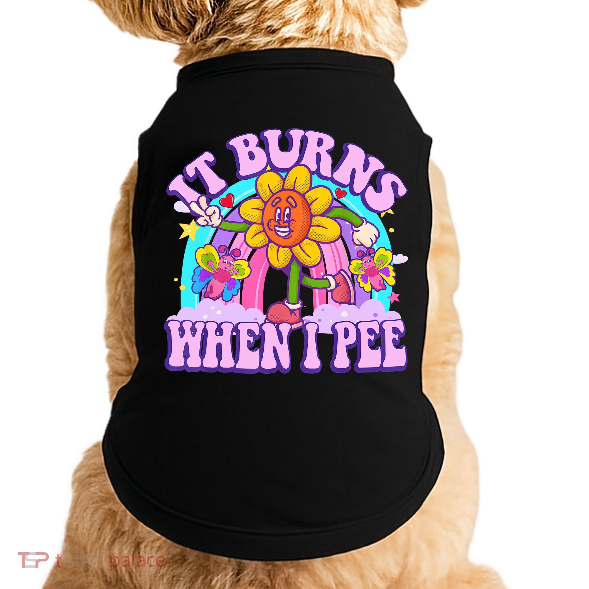 It Burns When I Pee Funny Sarcastic Ironic Inappropriate Doggie Tank