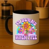 It Burns When I Pee Funny Sarcastic Ironic Inappropriate Coffee Mug thumb 4