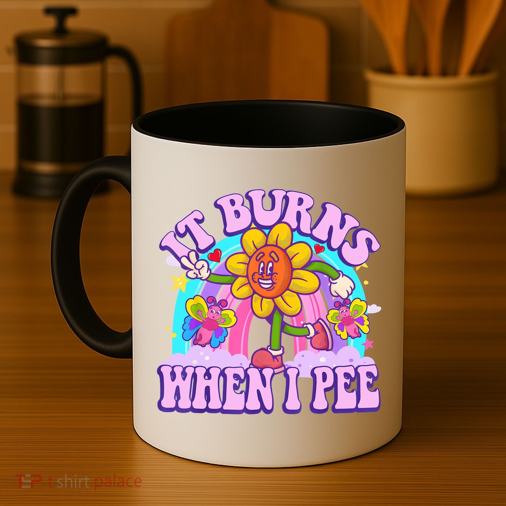 It Burns When I Pee Funny Sarcastic Ironic Inappropriate Coffee Mug