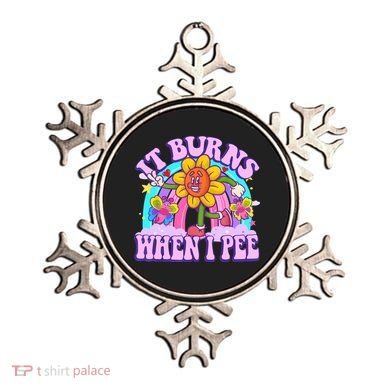It Burns When I Pee Funny Sarcastic Ironic Inappropriate Ornament