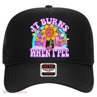 It Burns When I Pee Funny Sarcastic Ironic Inappropriate Hat thumb 0