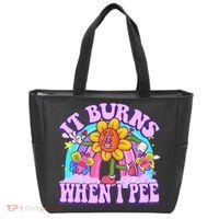 It Burns When I Pee Funny Sarcastic Ironic Inappropriate Tote Bag thumb 0