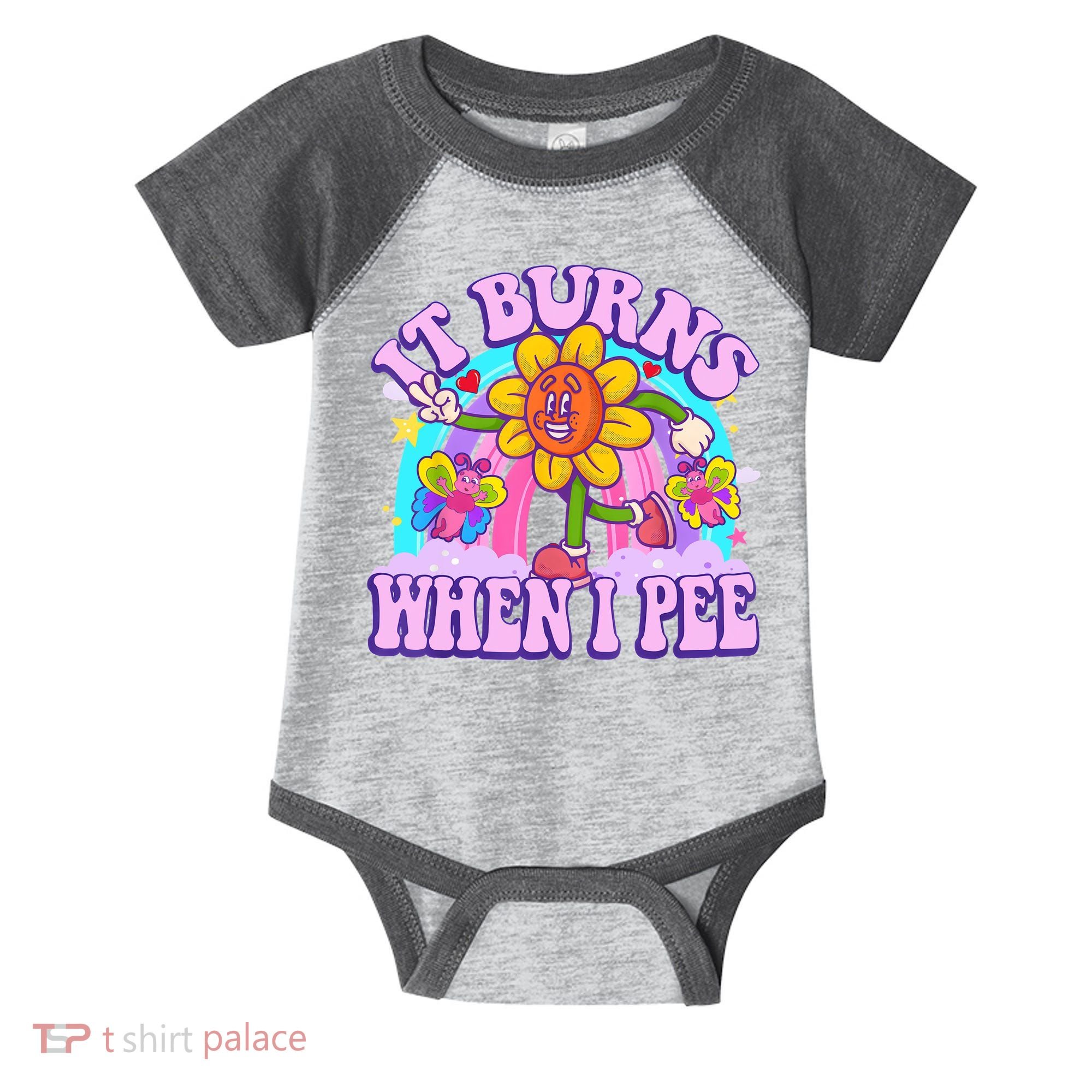 It Burns When I Pee Funny Sarcastic Ironic Inappropriate Infant Baby Jersey Bodysuit