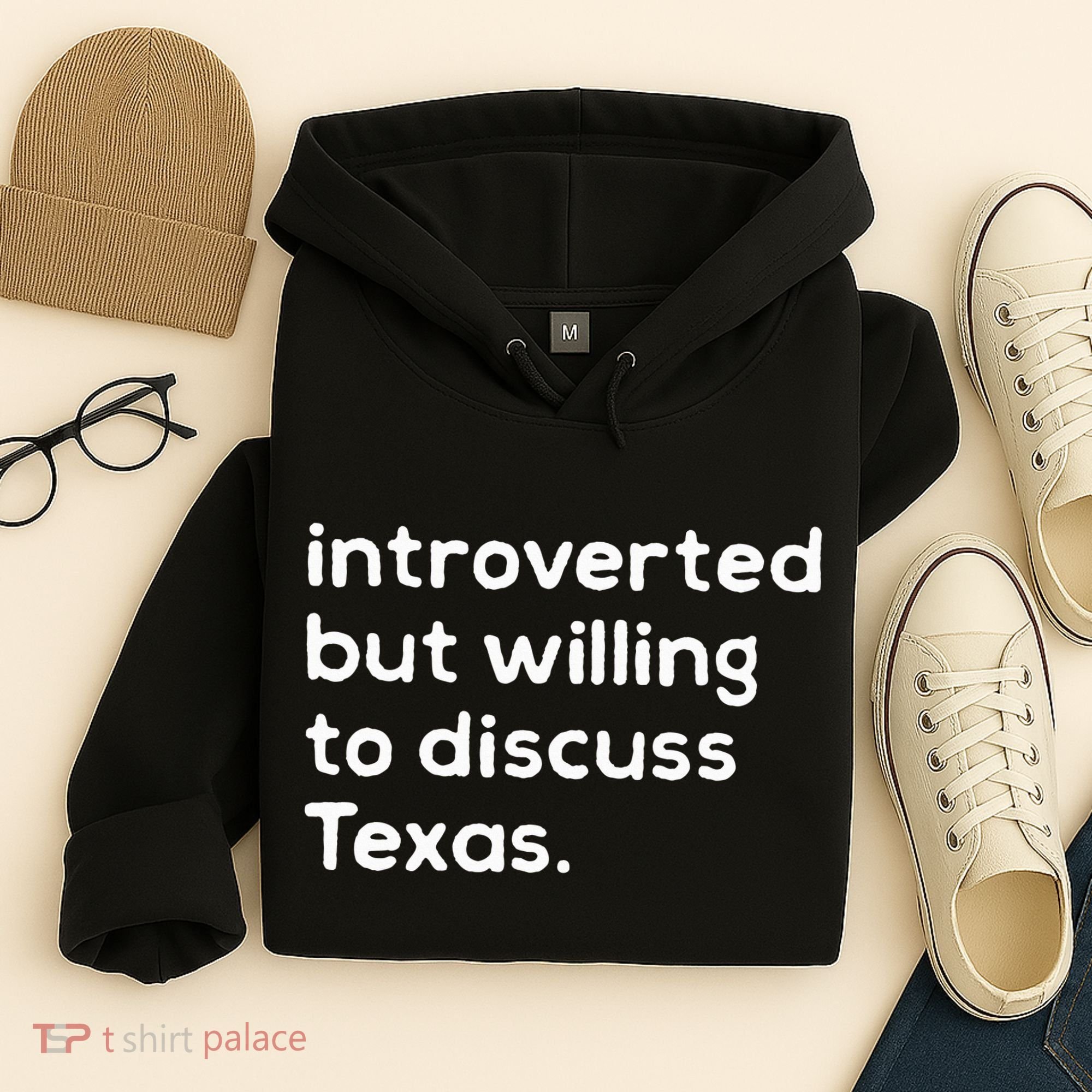 Introverted But Willing To Discuss Texas Funny Native Texan Hoodie