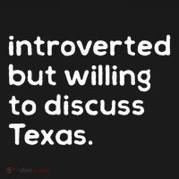 Introverted But Willing To Discuss Texas Funny Native Texan Sweatshirt thumb 3