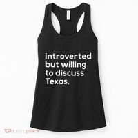 Introverted But Willing To Discuss Texas Funny Native Texan Women's Tank Top thumb 0