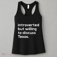 Introverted But Willing To Discuss Texas Funny Native Texan Women's Tank Top thumb 3