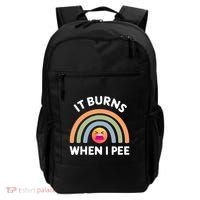 It Burns When I Pee Funny Sarcastic Backpack thumb 0
