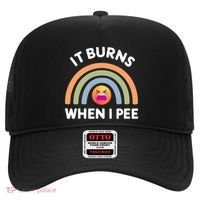It Burns When I Pee Funny Sarcastic Hat thumb 0