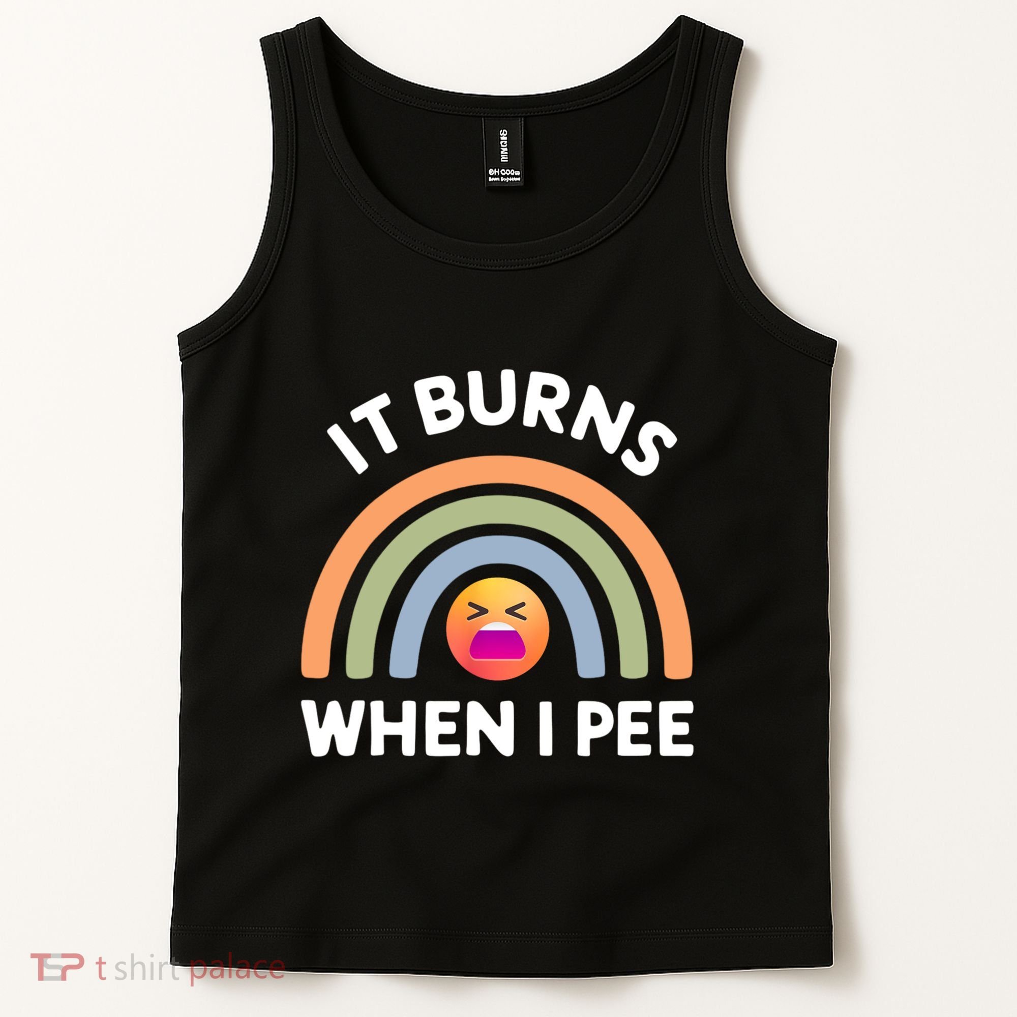 It Burns When I Pee Funny Sarcastic Tank Top