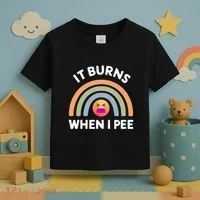 It Burns When I Pee Funny Sarcastic Toddler T-Shirt thumb 3