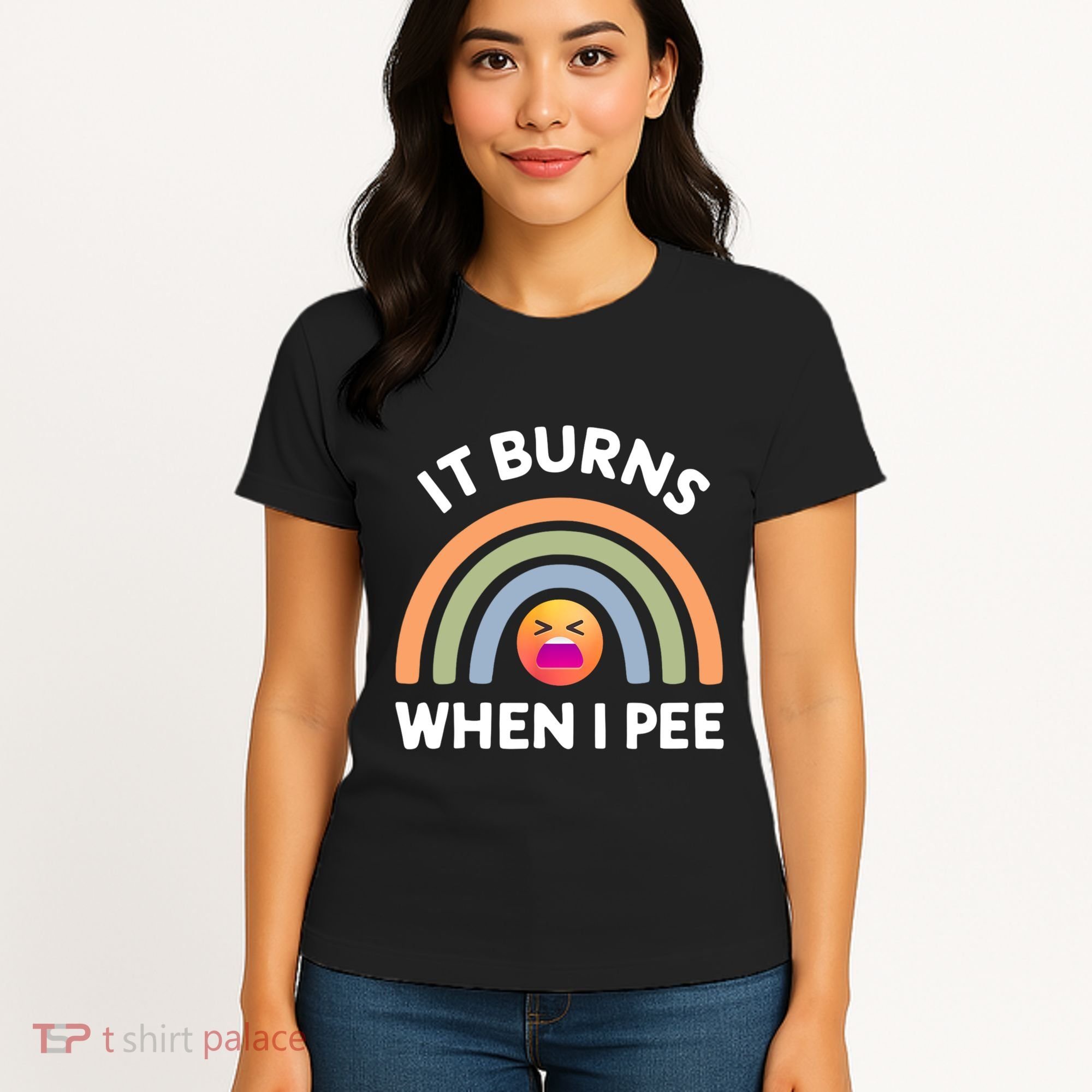 It Burns When I Pee Funny Sarcastic Women's T-Shirt