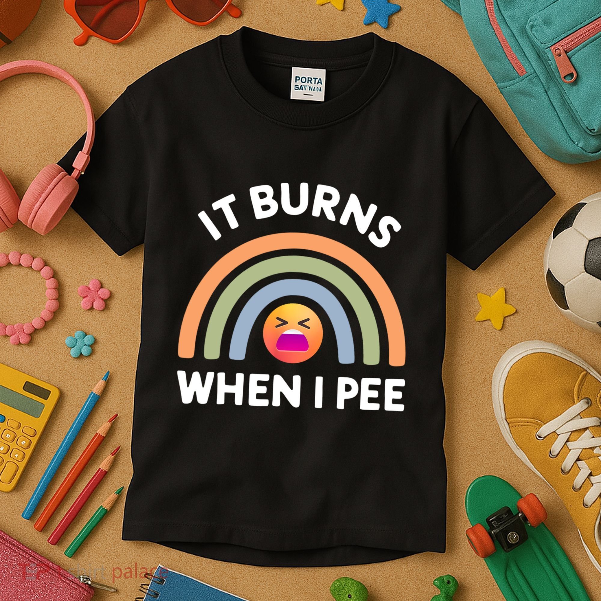 It Burns When I Pee Funny Sarcastic Kids T-Shirt
