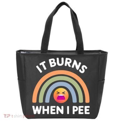 It Burns When I Pee Funny Sarcastic Tote Bag