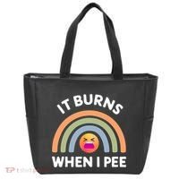 It Burns When I Pee Funny Sarcastic Tote Bag thumb 0
