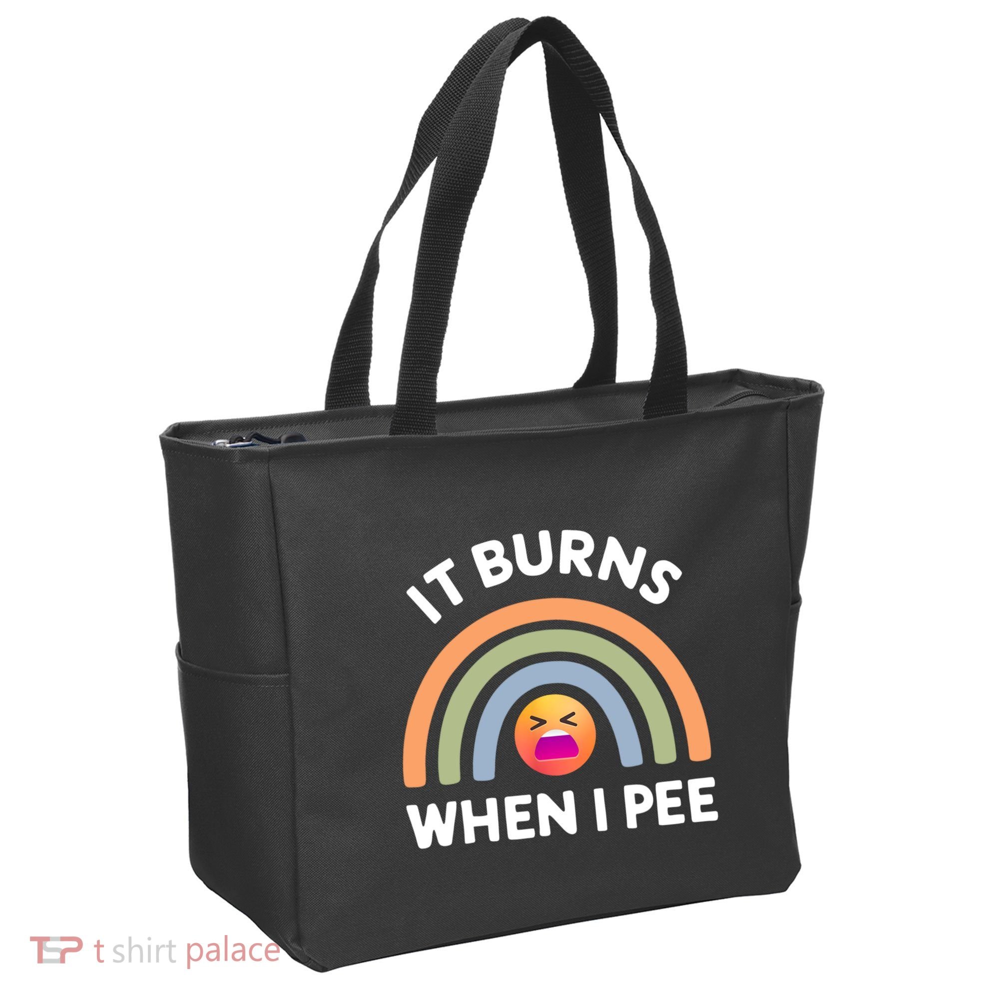 It Burns When I Pee Funny Sarcastic Tote Bag