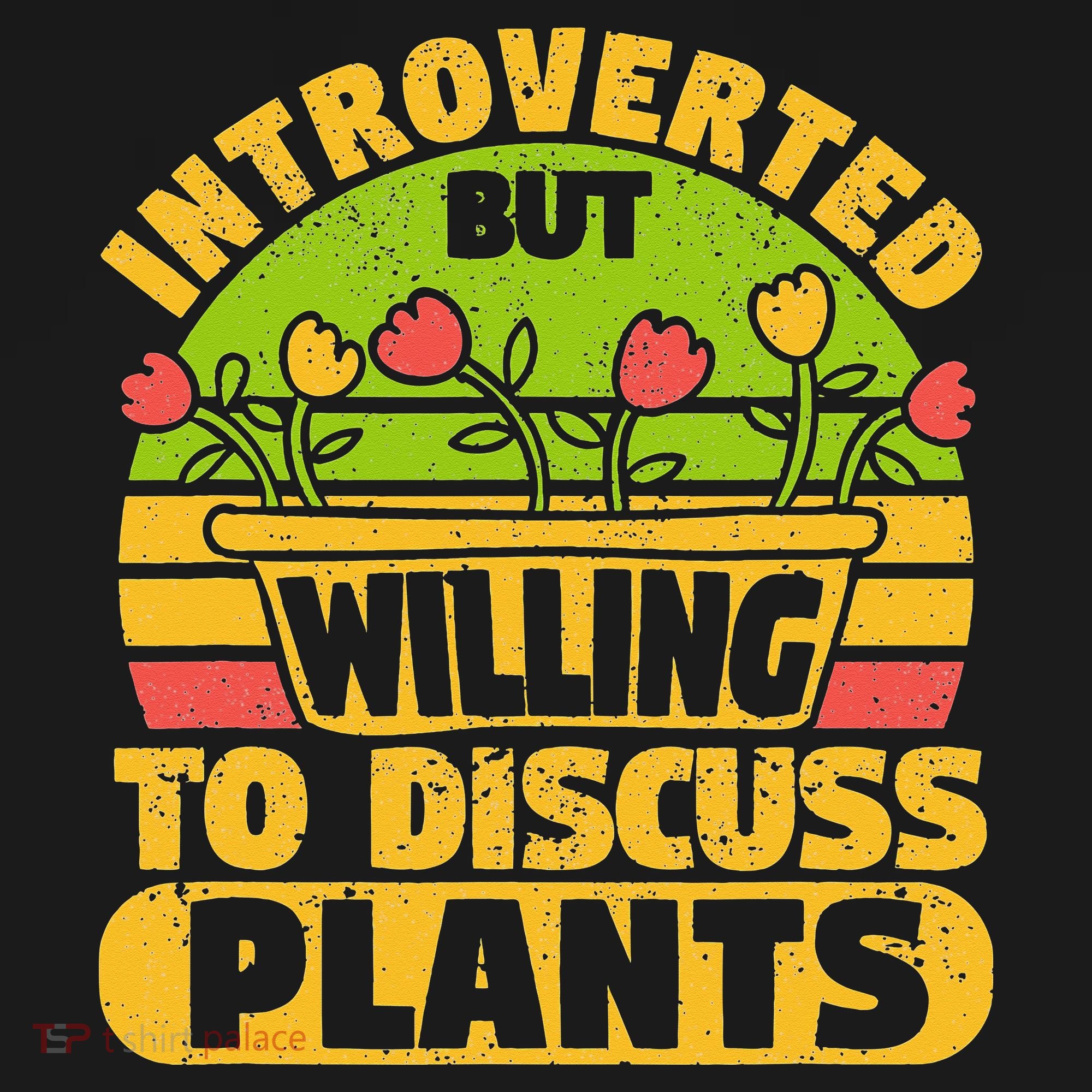 Introverted But Willing To Discuss Plants Love Plant Garden Hoodie
