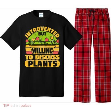 Introverted But Willing To Discuss Plants Love Plant Garden Pajama Set