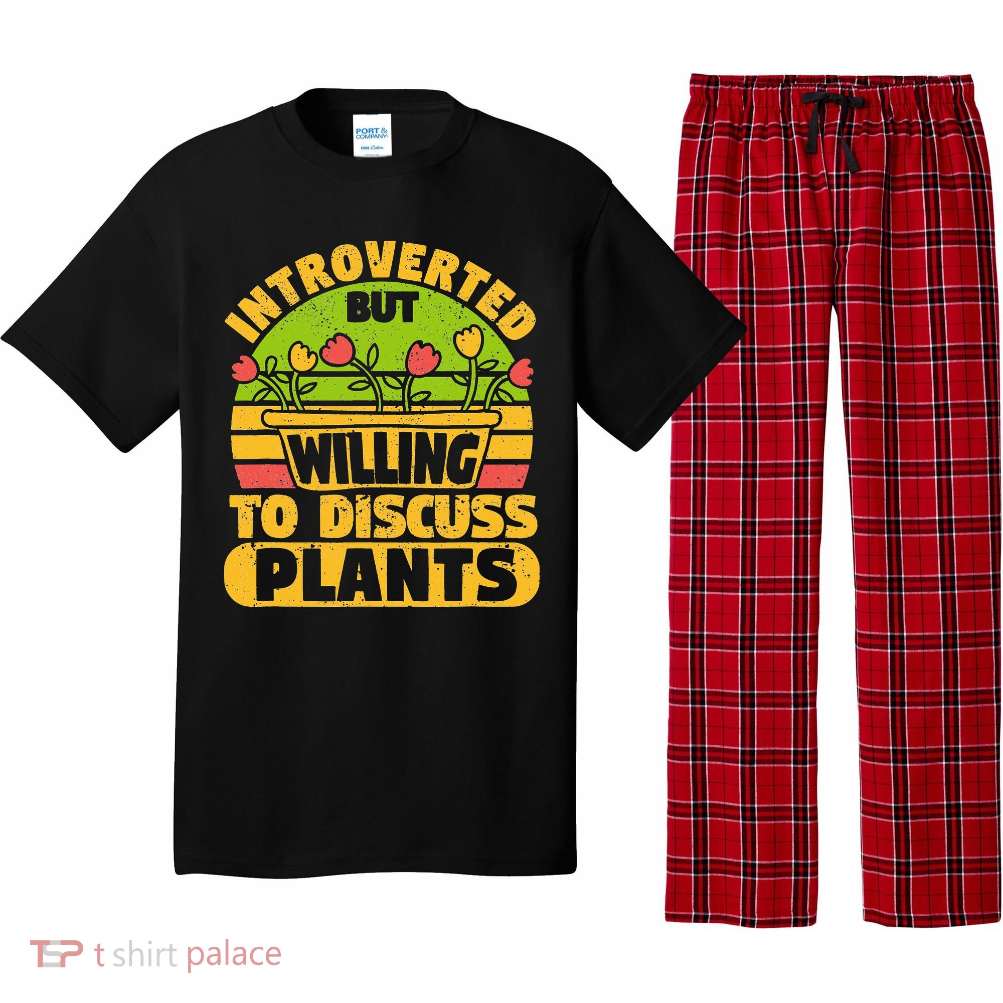 Introverted But Willing To Discuss Plants Love Plant Garden Pajama Set