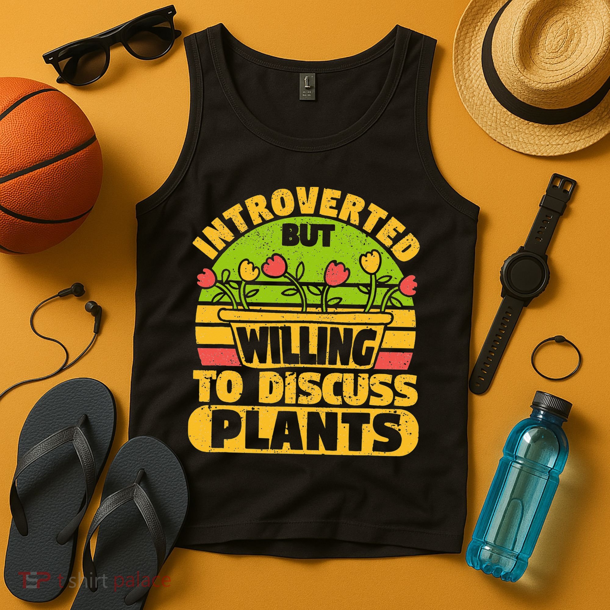Introverted But Willing To Discuss Plants Love Plant Garden Tank Top