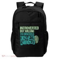 Introverted But Willing To Discuss Serial Killers True Crime Backpack thumb 0