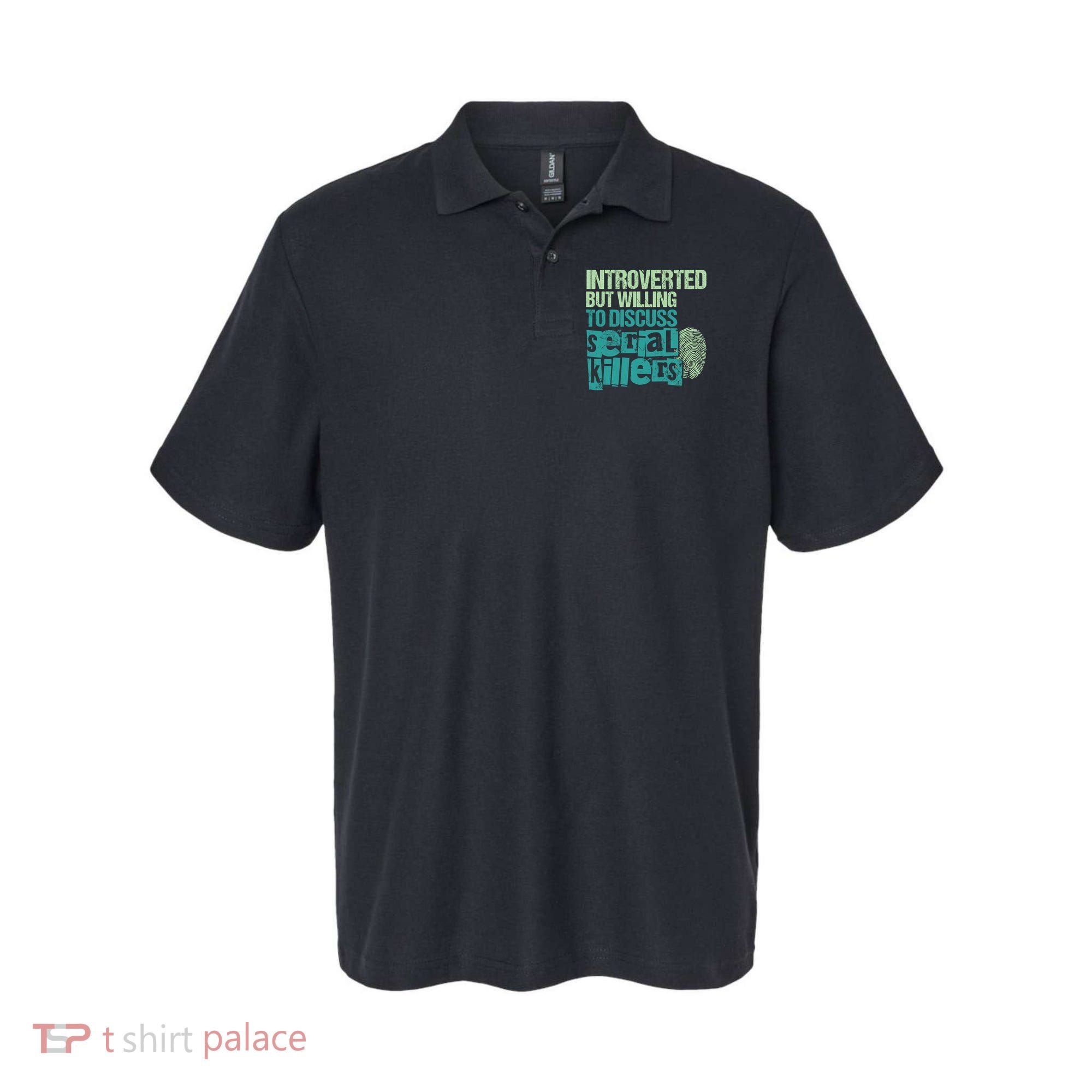 Introverted But Willing To Discuss Serial Killers True Crime Polo