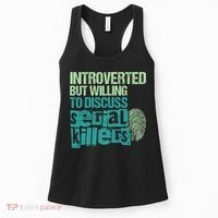 Introverted But Willing To Discuss Serial Killers True Crime Women's Tank Top thumb 0