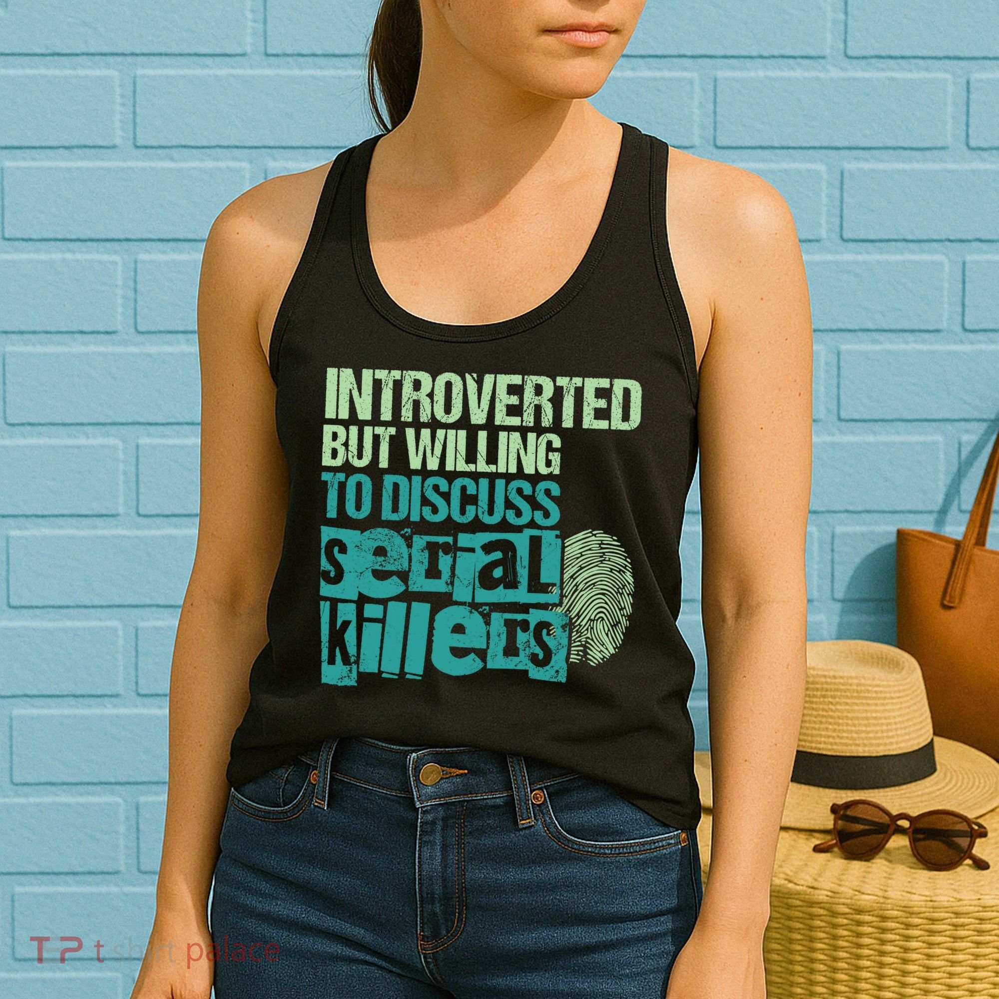 Introverted But Willing To Discuss Serial Killers True Crime Women's Tank Top