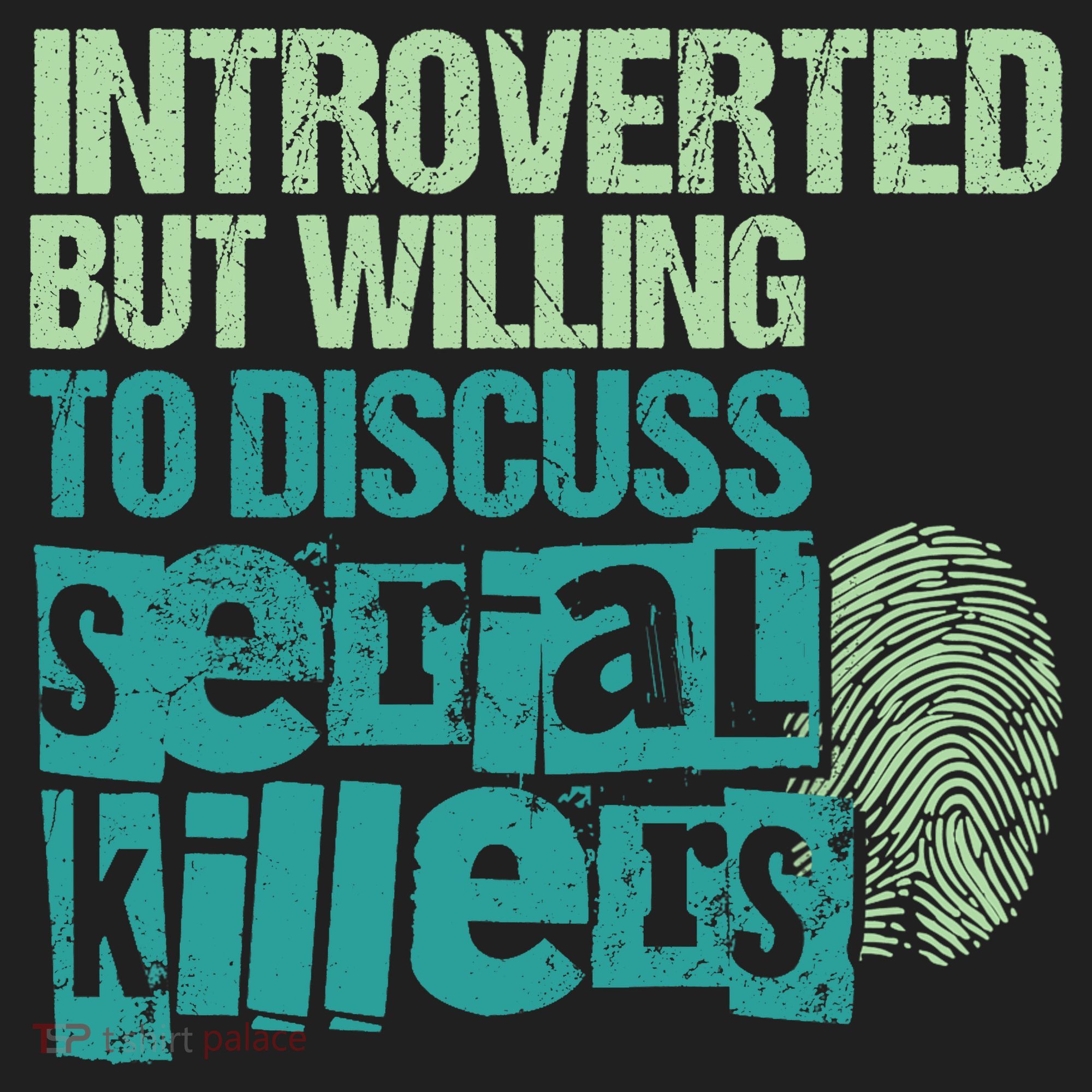 Introverted But Willing To Discuss Serial Killers True Crime Hat