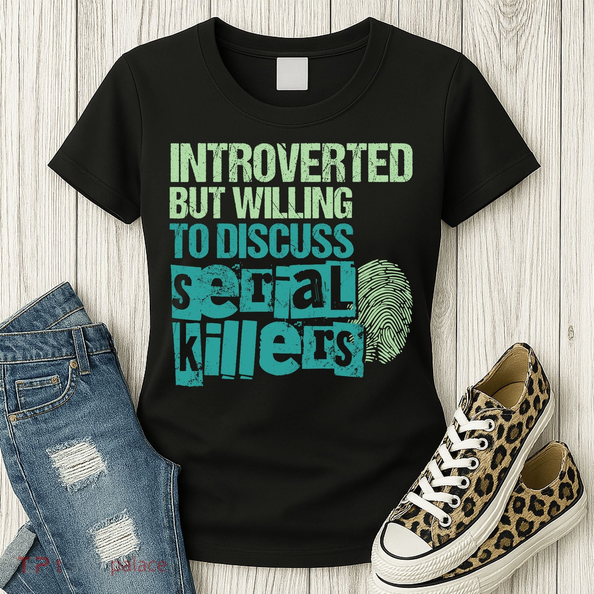 Introverted But Willing To Discuss Serial Killers True Crime Women's T-Shirt