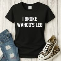 I Broke WahooS Leg Funny Women's T-Shirt thumb 3