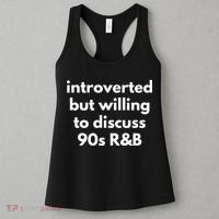 Introverted But Willing To Discuss 90s R&B Funny Music Fan Women's Tank Top thumb 3