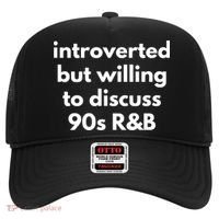 Introverted But Willing To Discuss 90s R&B Funny Music Fan Hat thumb 0