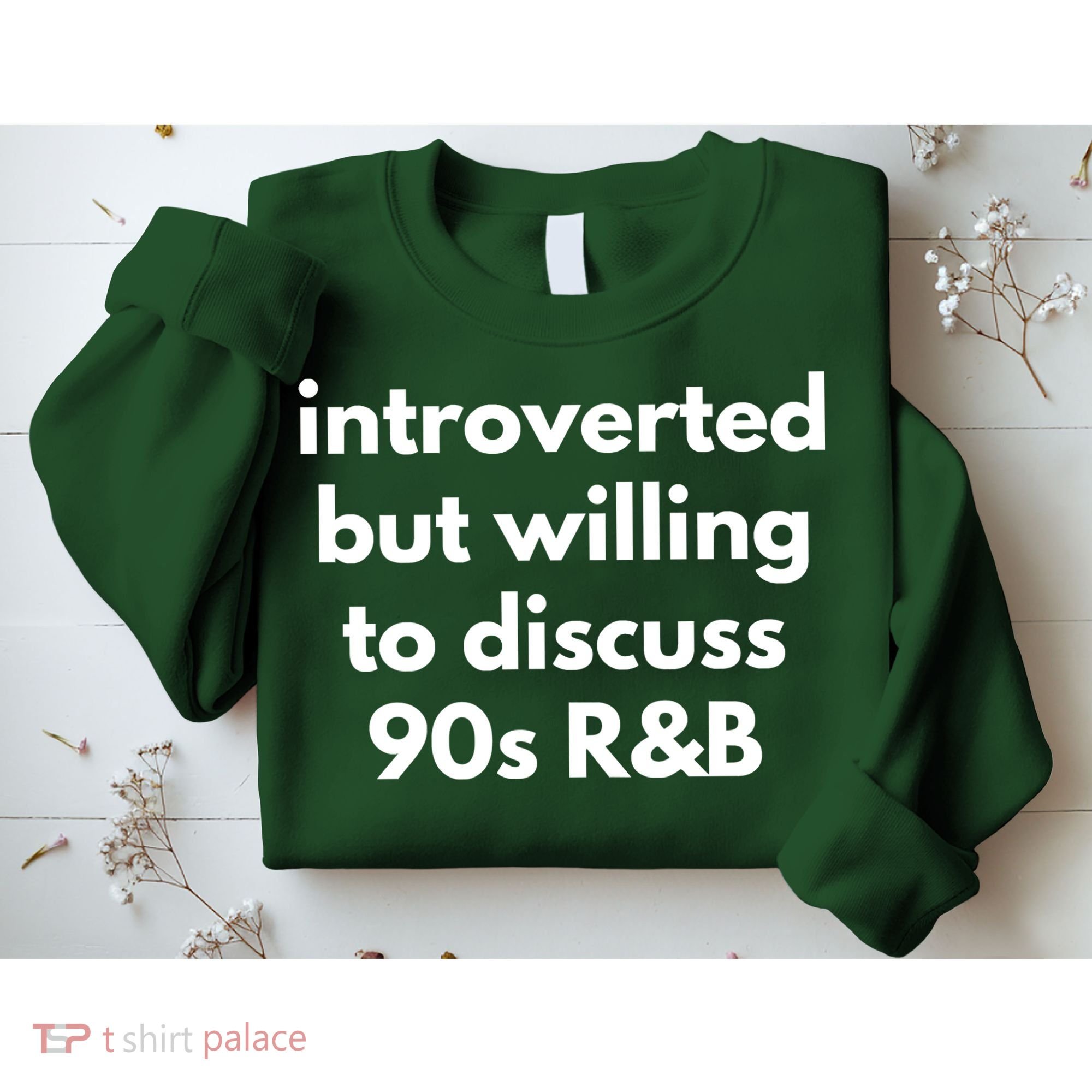 Introverted But Willing To Discuss 90s R&B Funny Music Fan Sweatshirt