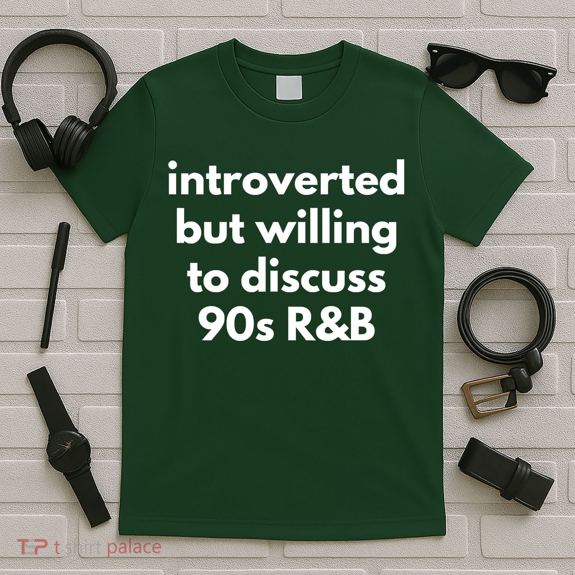 Introverted But Willing To Discuss 90s R&B Funny Music Fan T-Shirt