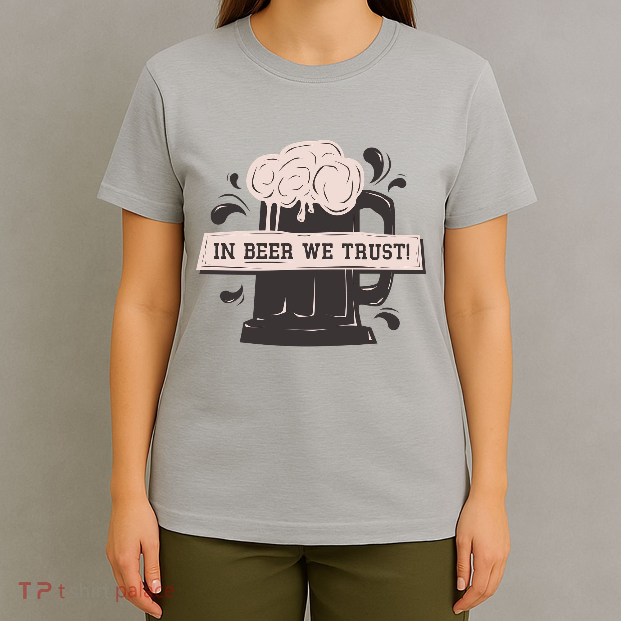 In Beer We Trust T-Shirt