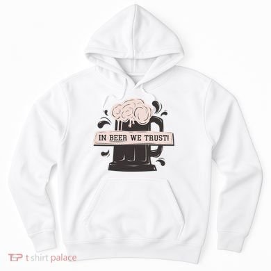 In Beer We Trust Hoodie