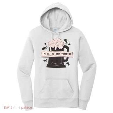In Beer We Trust Women's Hoodie