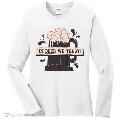 In Beer We Trust Women's Long Sleeve Shirt