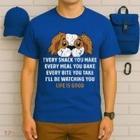I’ll Be Watching You Funny Dog Lover Owner Dad Graphic Cute Gift T-Shirt thumb 6
