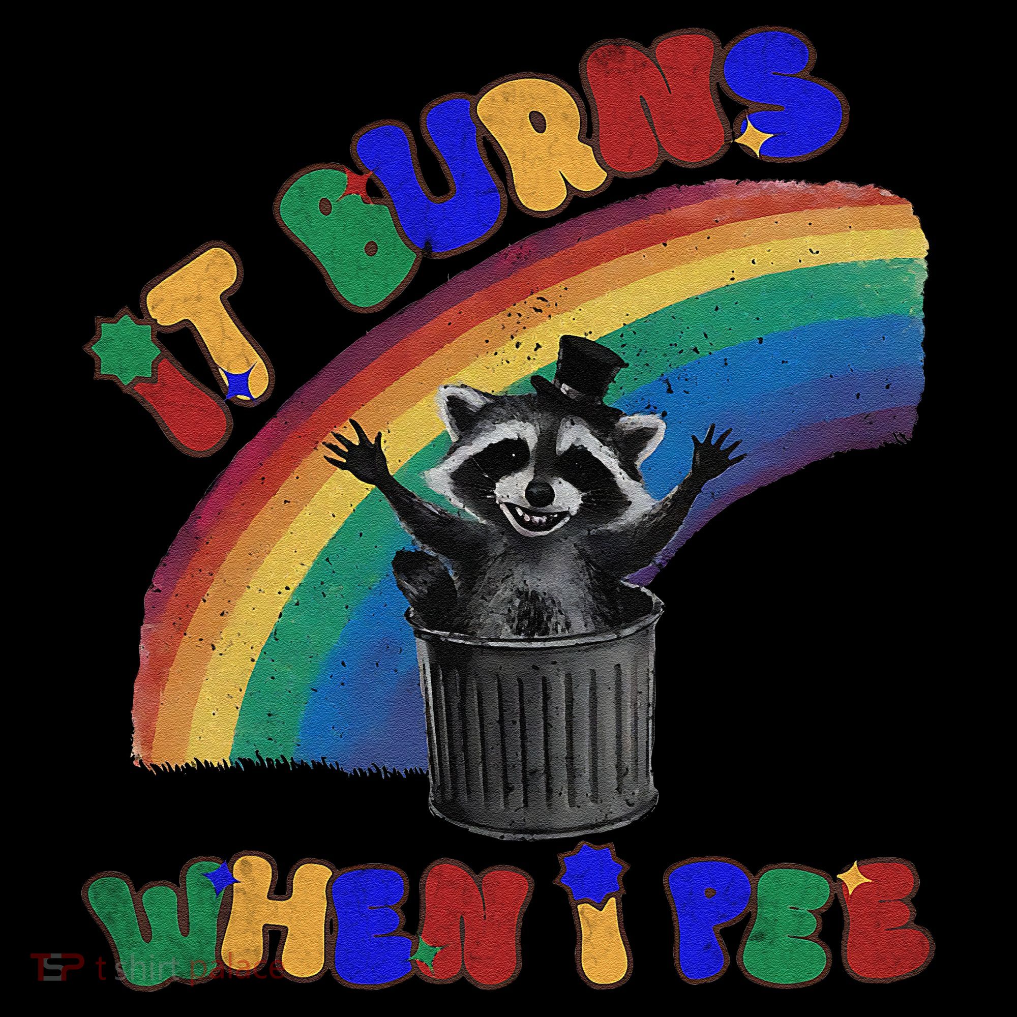 It Burns When I Pee Funny Racoon Meme Rainbow Saying Humor Coaster