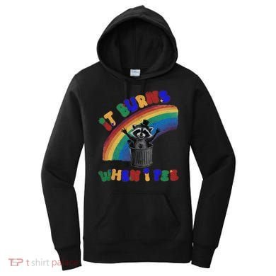 It Burns When I Pee Funny Racoon Meme Rainbow Saying Humor Women's Hoodie