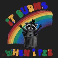 It Burns When I Pee Funny Racoon Meme Rainbow Saying Humor Tumbler thumb 3