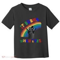 It Burns When I Pee Funny Racoon Meme Rainbow Saying Humor Toddler T-Shirt thumb 0