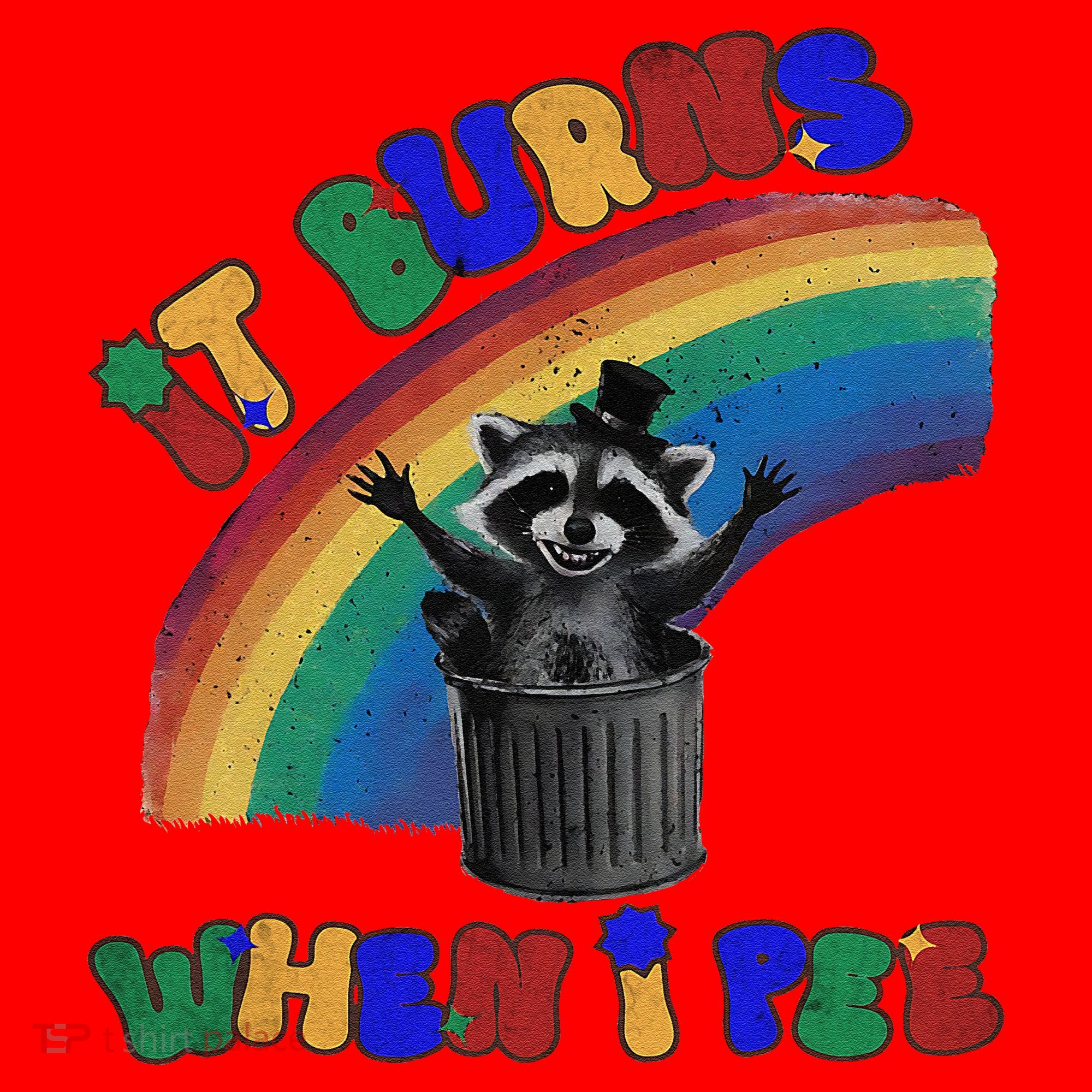 It Burns When I Pee Funny Racoon Meme Rainbow Saying Humor Santa Hat