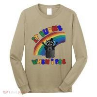 It Burns When I Pee Funny Racoon Meme Rainbow Saying Humor Long Sleeve Shirt thumb 0